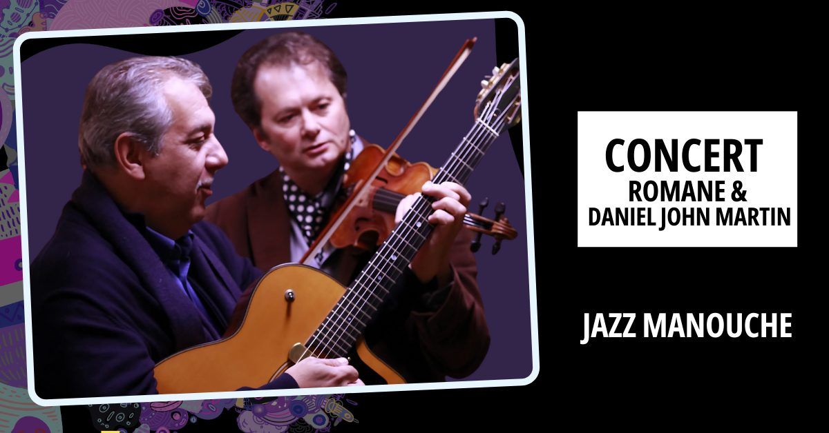 CONCERT DE ROMANE & DANIEL JOHN MARTIN - Jazz manouche