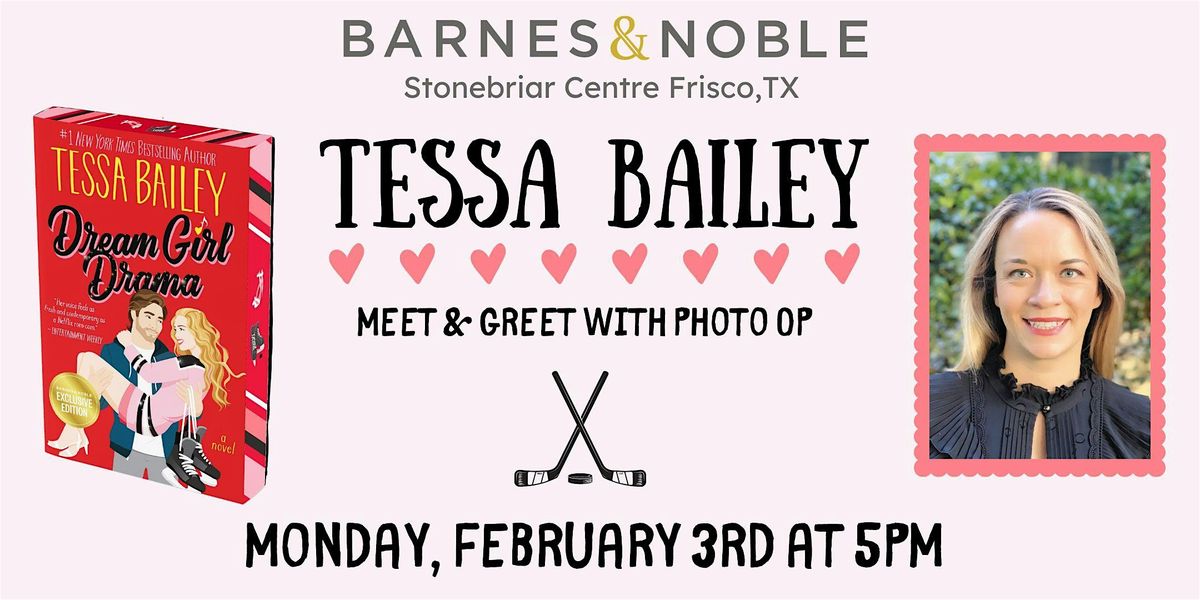 Tessa Bailey Celebrates release of DREAM GIRL DRAMA at B&N Frisco, TX