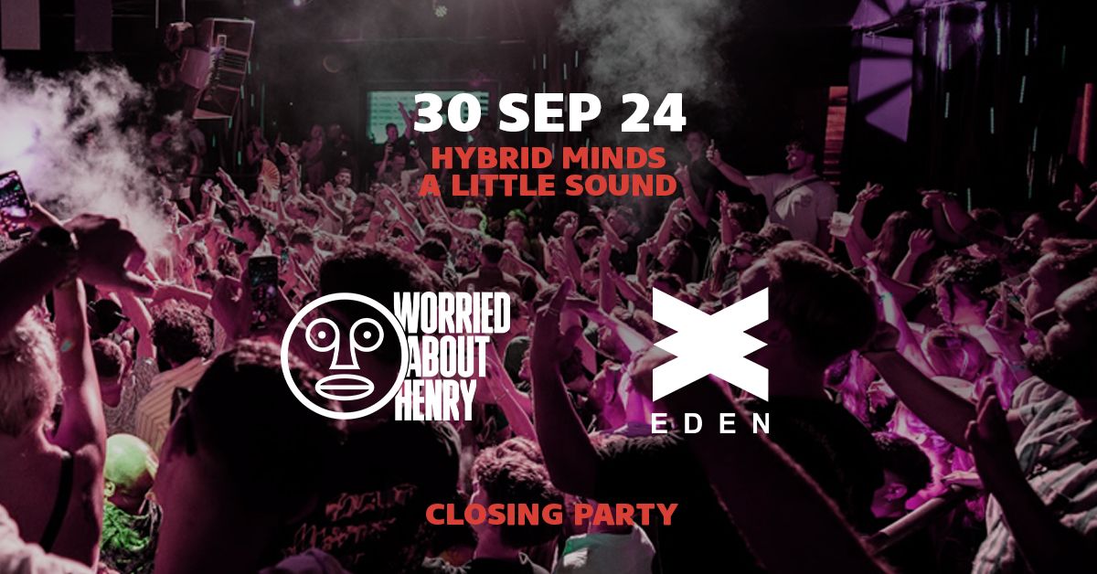 WORRIED ABOUT HENRY Closing Party 