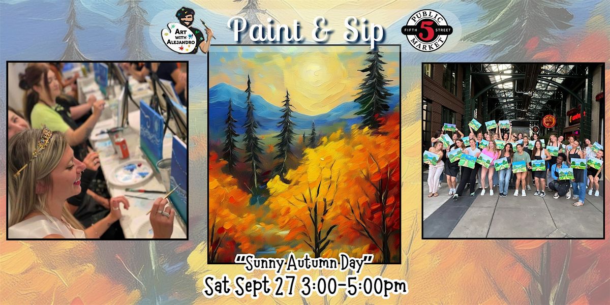 Paint & Sip at 5th St Alley \u201cSunny Autumn Day\u201d