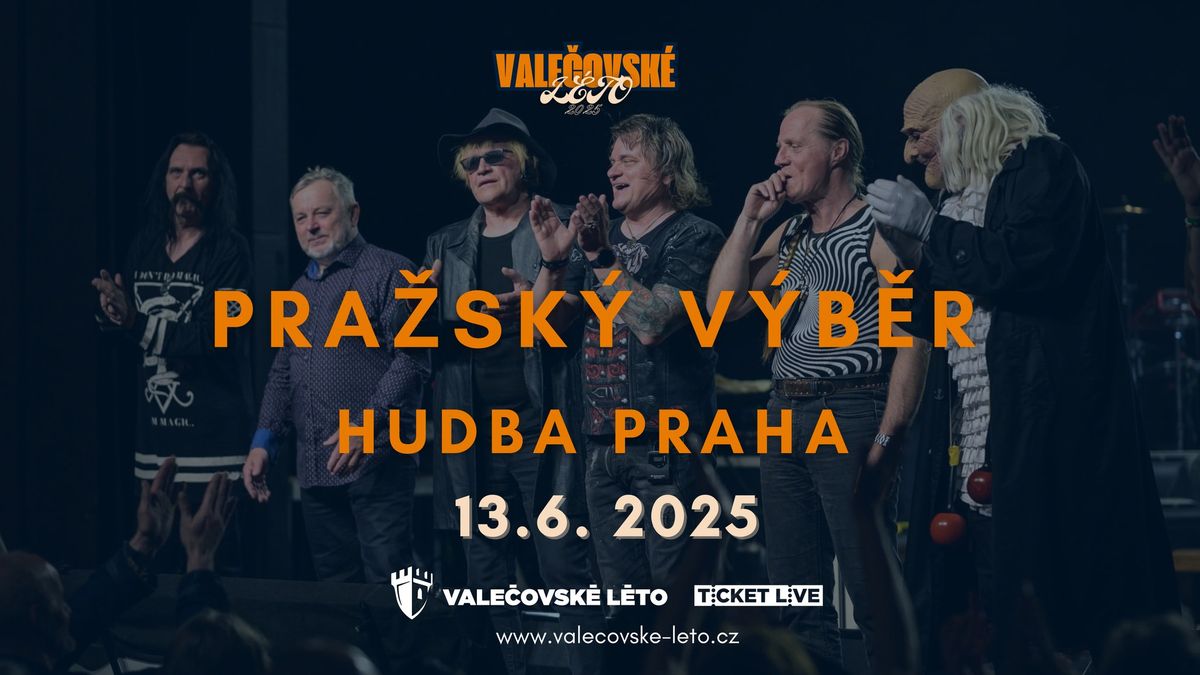 PRA\u017dSK\u00dd V\u00ddB\u011aR + HUDBA PRAHA \/ Vale\u010dov \/ 13.06.2025