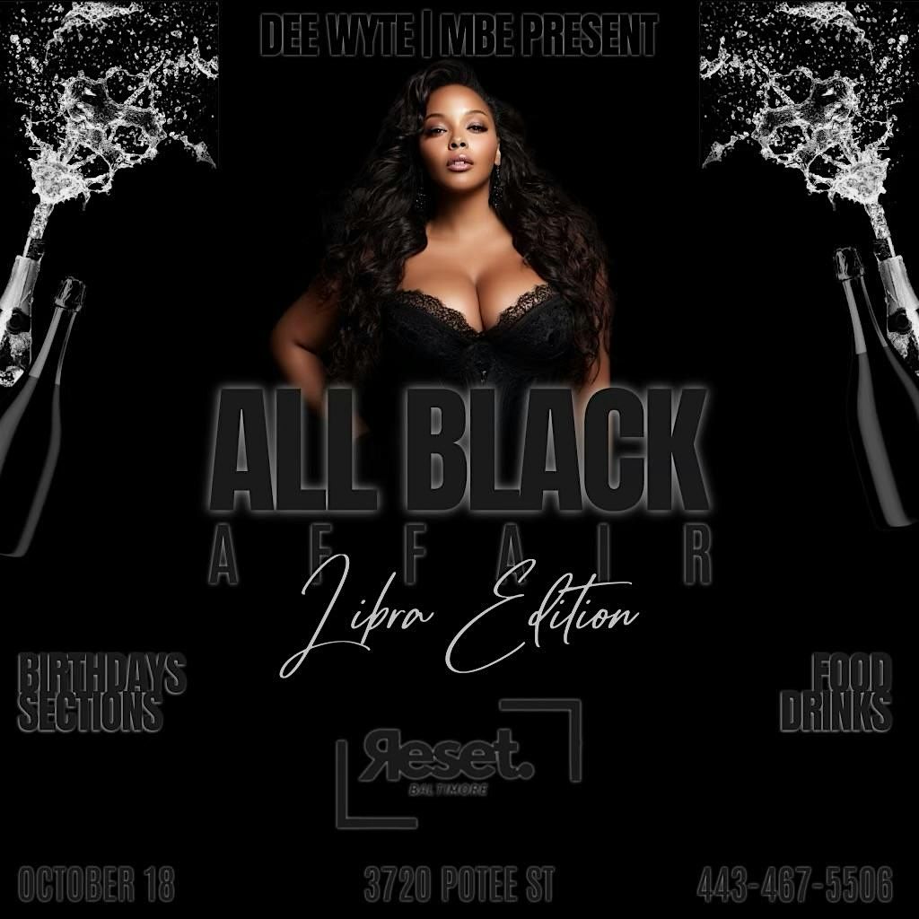 ALL BLACK AFFAIR | LIBRA EDITION