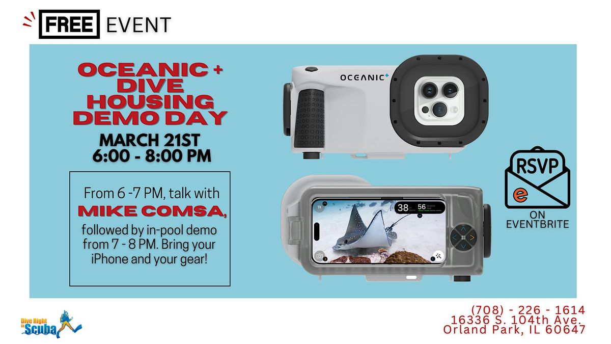 Oceanic + Dive Housing Demo Day