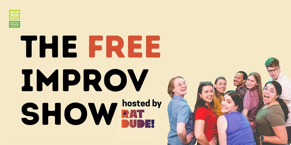 The Free Improv Show hosted by Rat Dude!