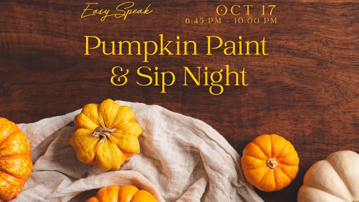 Paint a Pumpkin and Sip!