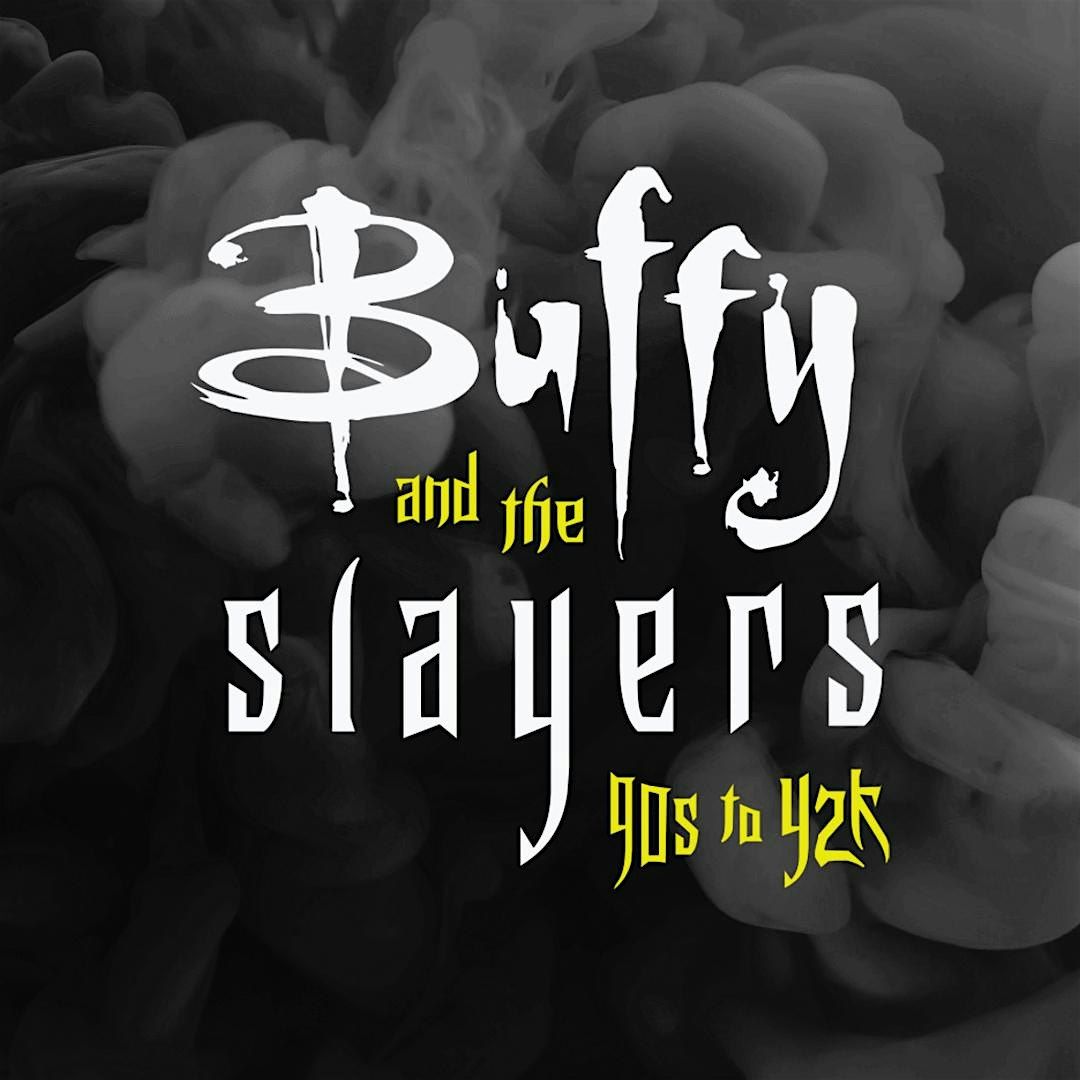 Buffy and The Slayers Live