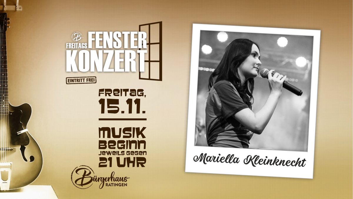 FreitagsFensterKonzert mit MARIELLA KLEINKNECHT