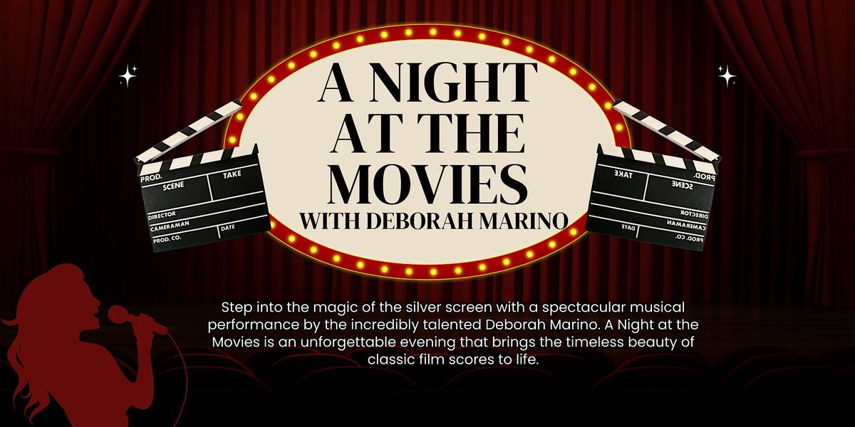 A Night At The Movies: A Musical Performance by Deborah Marino