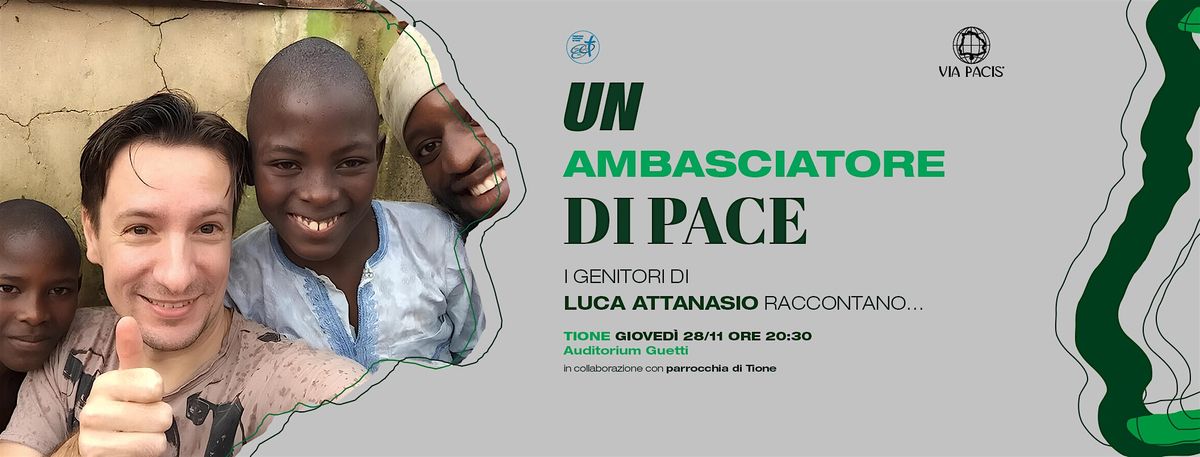 TIONE: UN AMBASCIATORE DI PACE - I genitori di Luca Attanasio raccontano\u2026