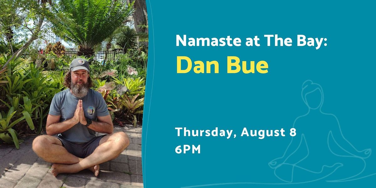 Evening Namaste at The Bay with Dan Bue