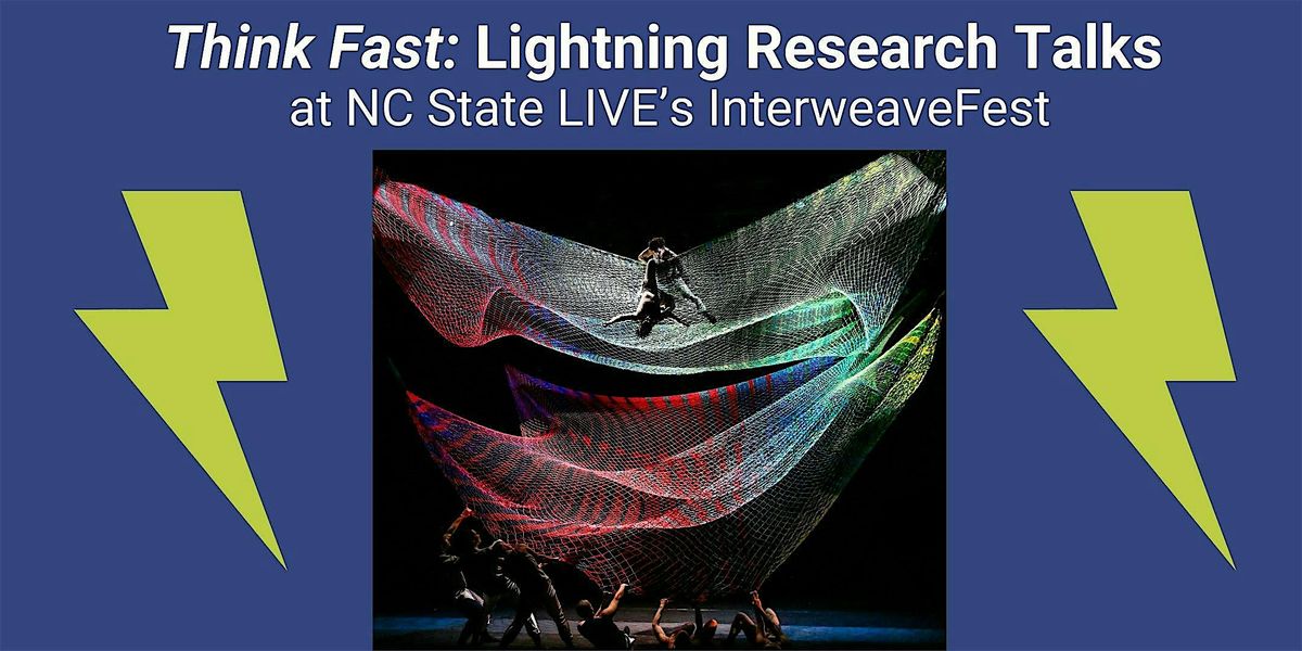 Think Fast: Lightning Research Talks at InterweaveFest