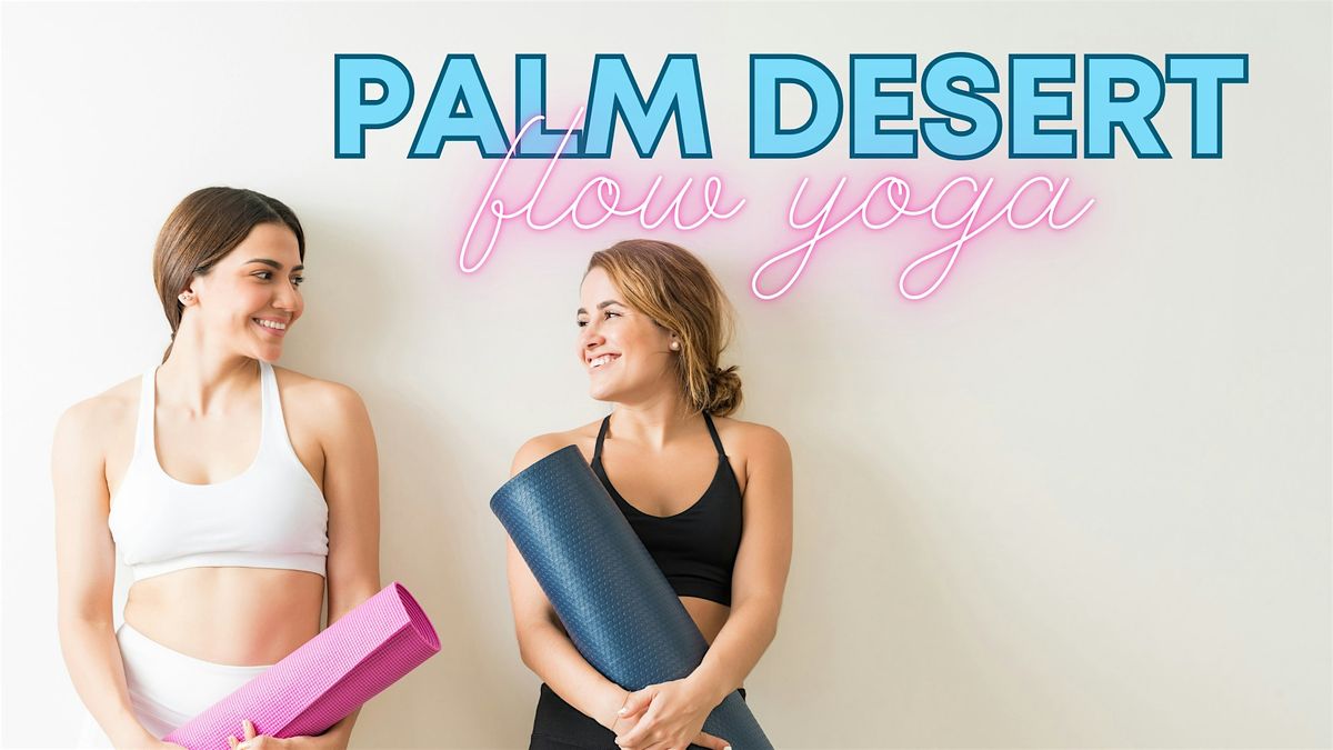 Flow Yoga in Palm Desert