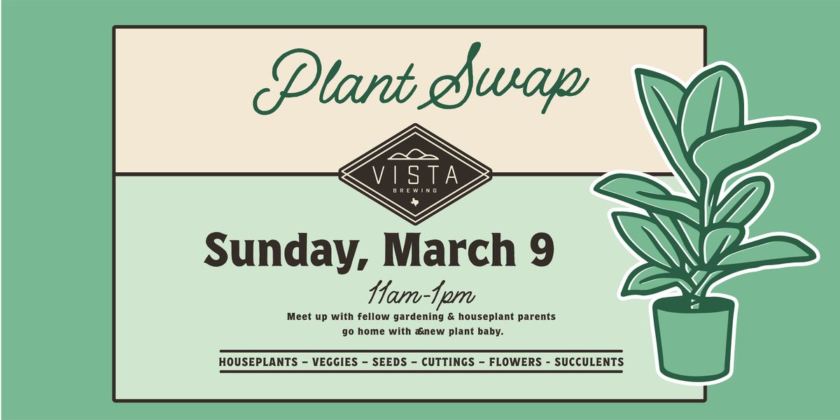 Plant Swap Hosted by Vista Brewing