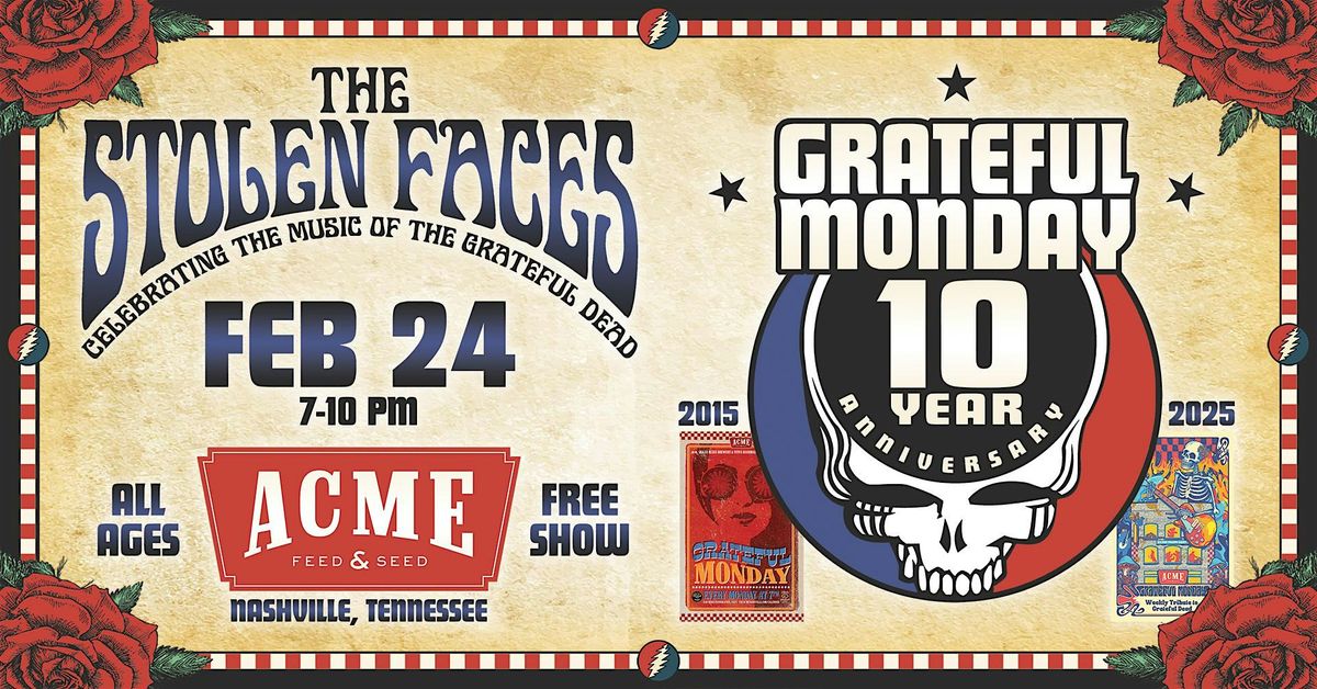 Free! The Stolen Faces 10 Year Anniversary Show - Downtown Nashville