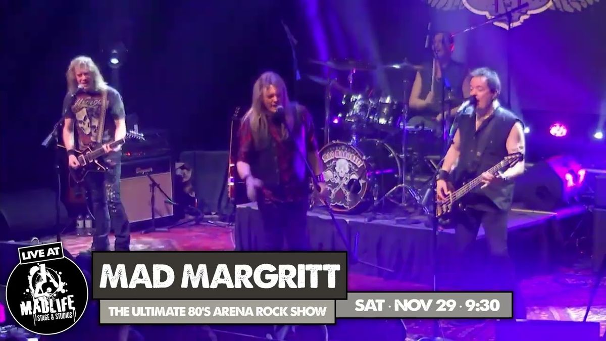 Mad Margritt Rise - All Original Rock Show at MadLife Stage and Studios