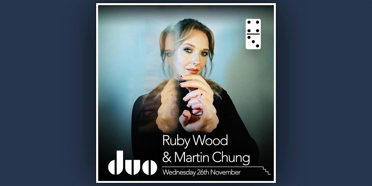 Ruby wood & Martin Chung