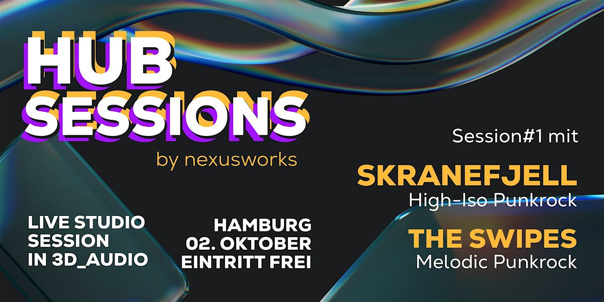 Hub Sessions #1 by nexusworks - SKRANEFJELL & THE SWIPES