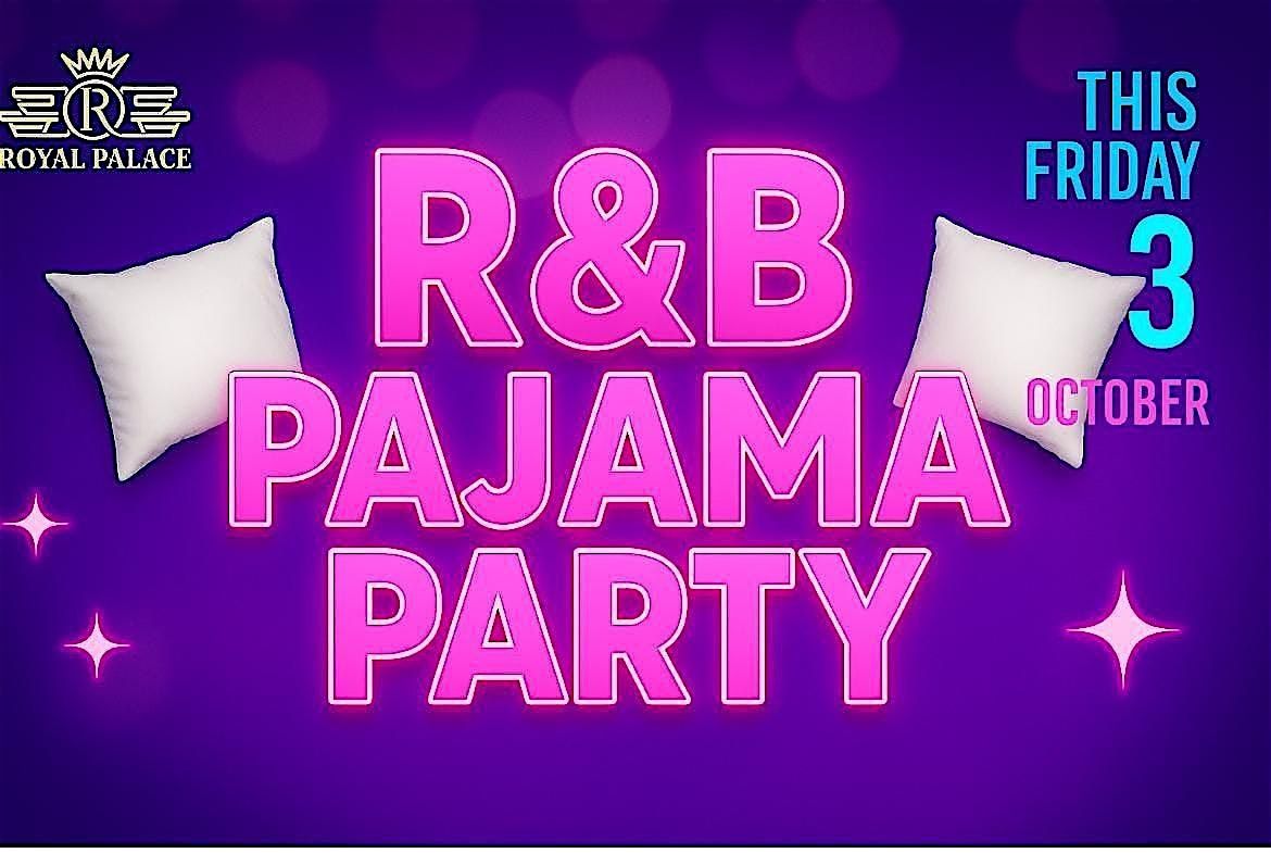 R&B Pajama Party