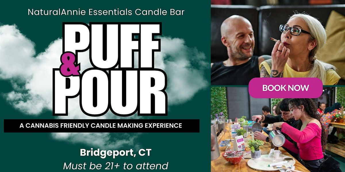 Puff & Pour: Cannabis-Friendly Candle-Making Experience in Connecticut