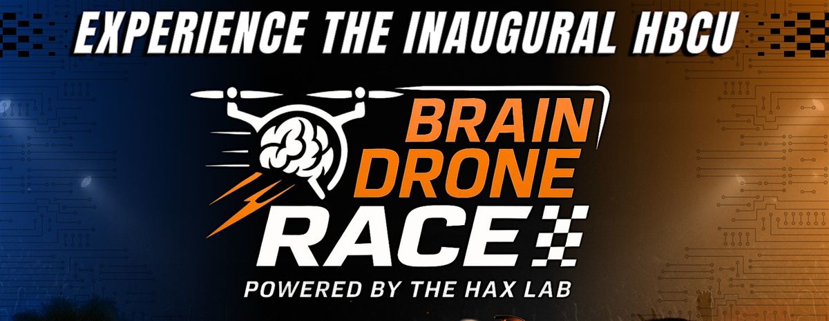 1st HBCU Brain Drone Race
