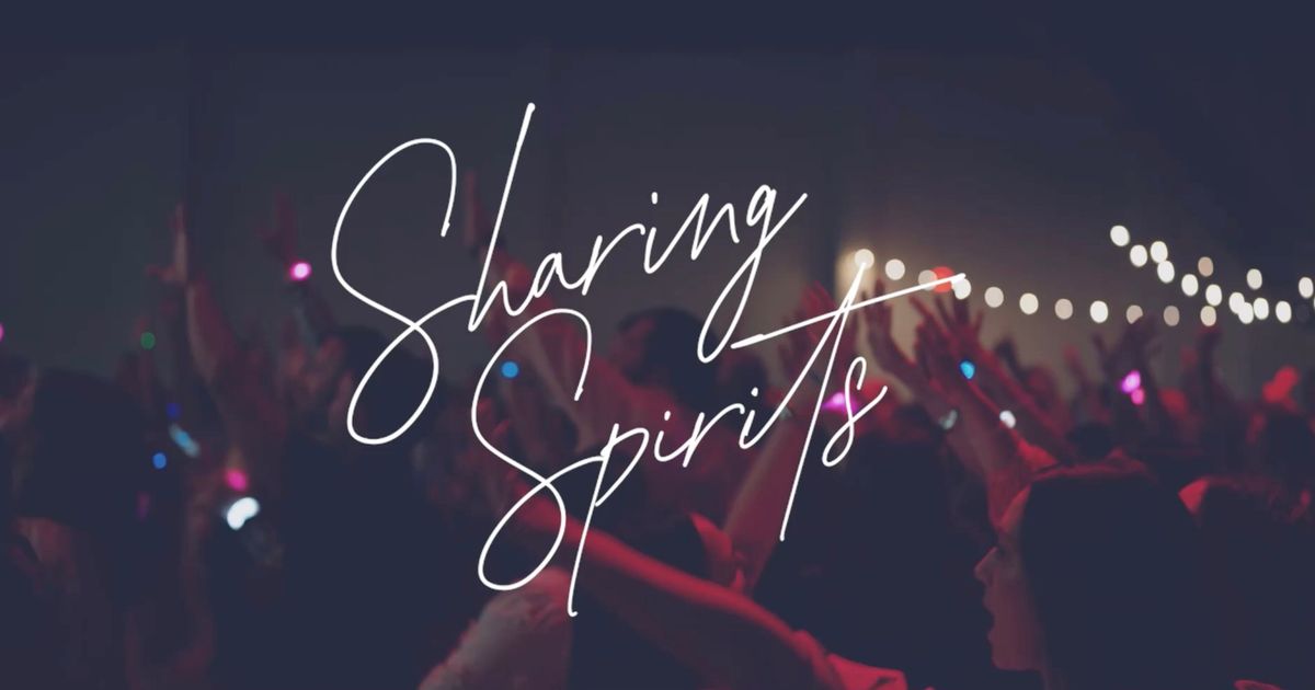 Sharing Spirits