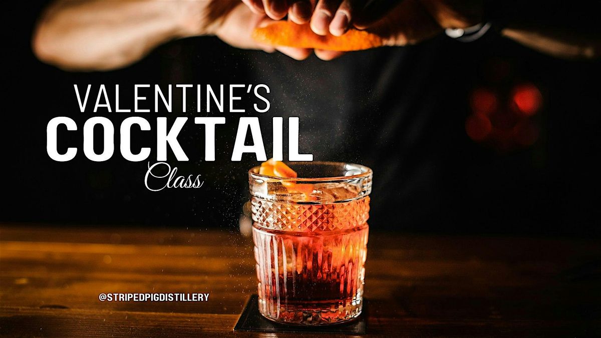 Valentine's Cocktail Class