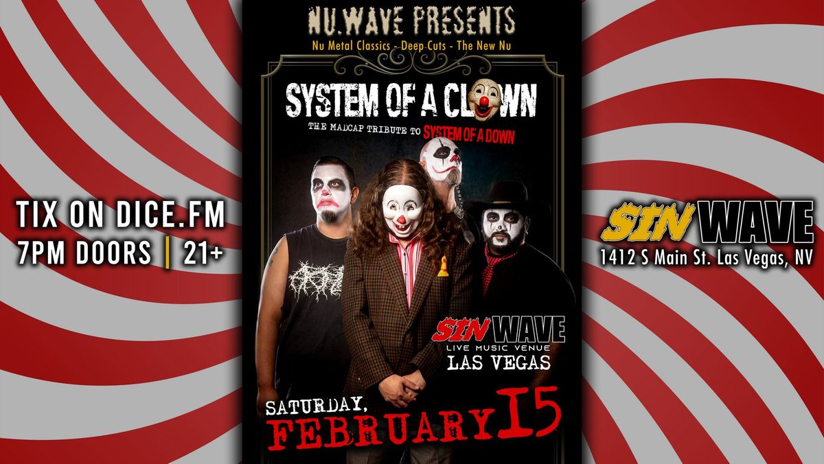 NU.WAVE feat. the RETURN of SYSTEM OF A CLOWN!