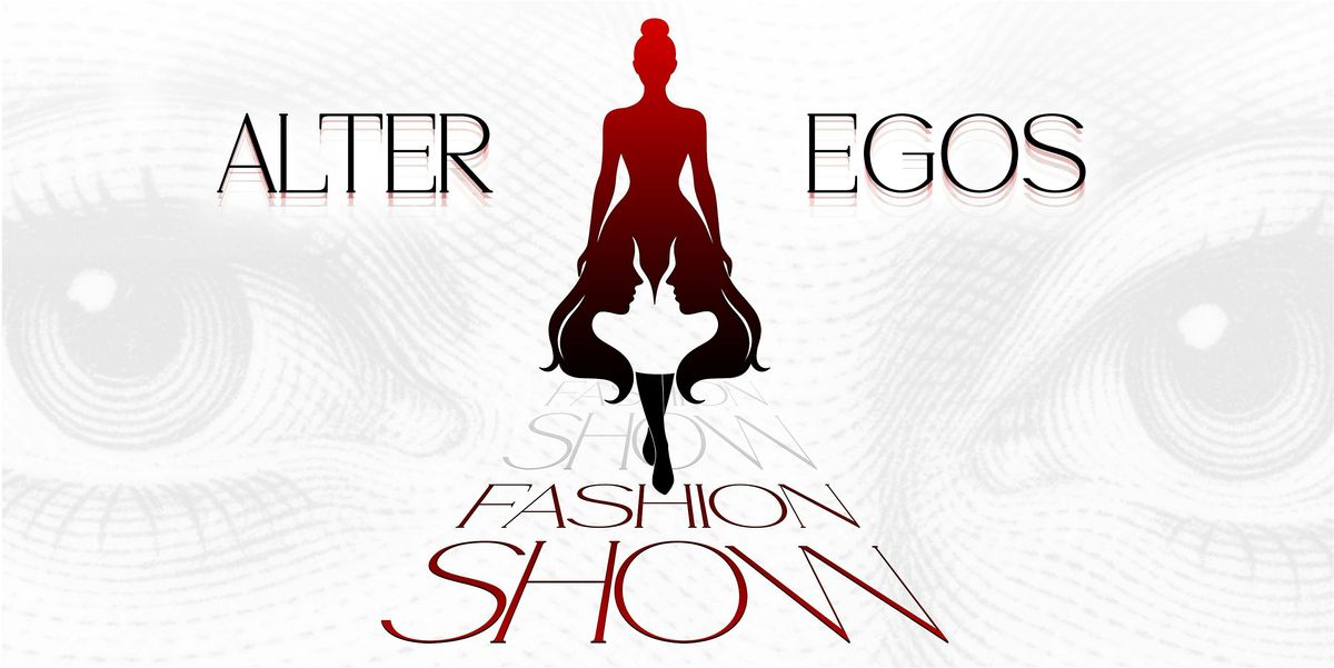 Alter Egos Fashion Show