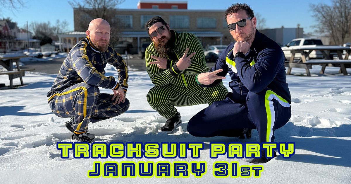 Tracksuit Party at Combustion Clintonville