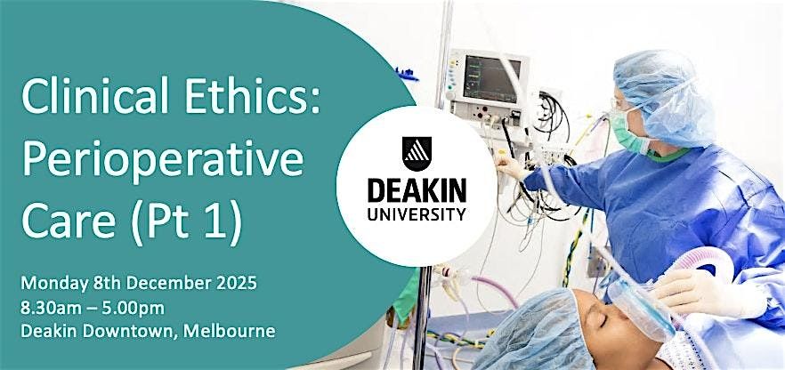 Clinical Ethics: Perioperative Care (Part 1)