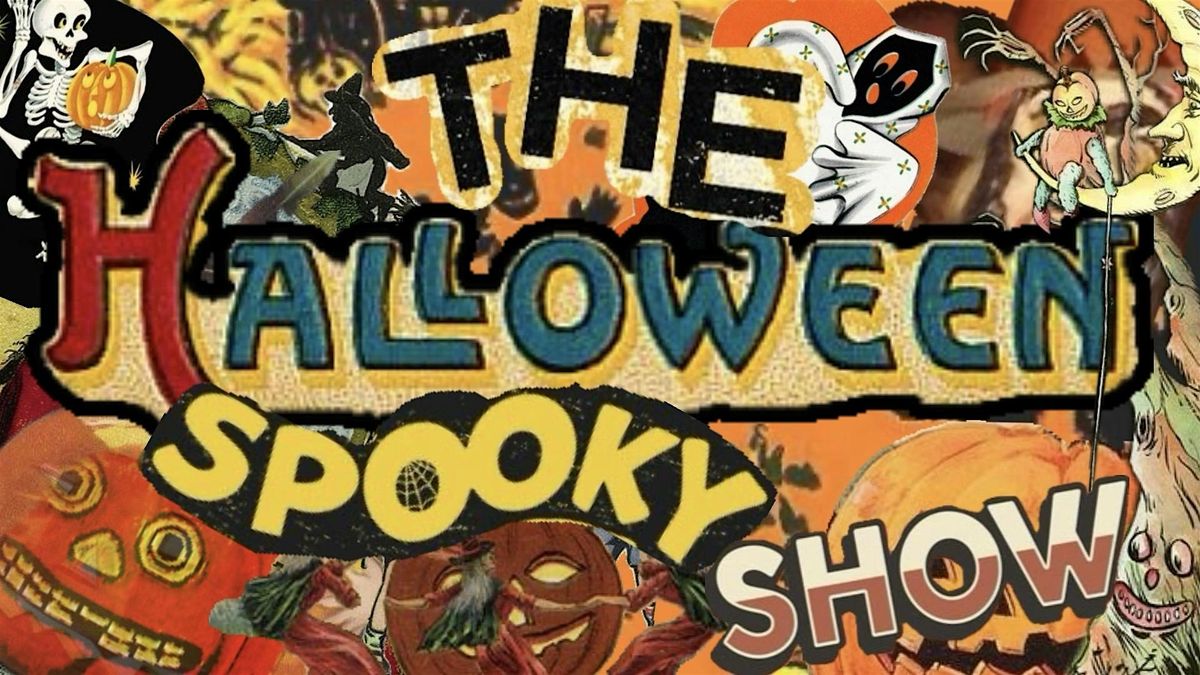 The Halloween Spooky Show