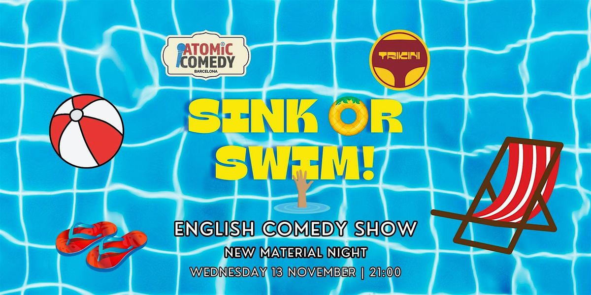 AtoMIC Comedy: Sink or Swim! New comedy in English