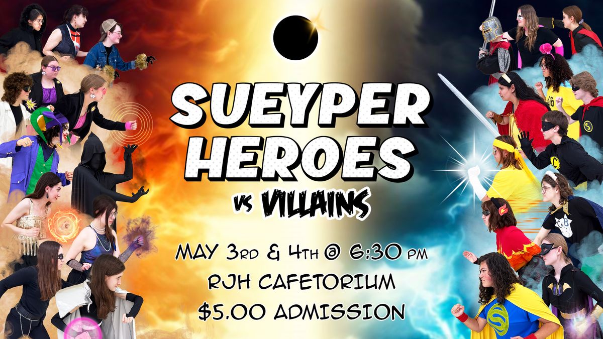 CHOP SUEY "Sueyperheroes VS. Villains" May 3rd and 4th