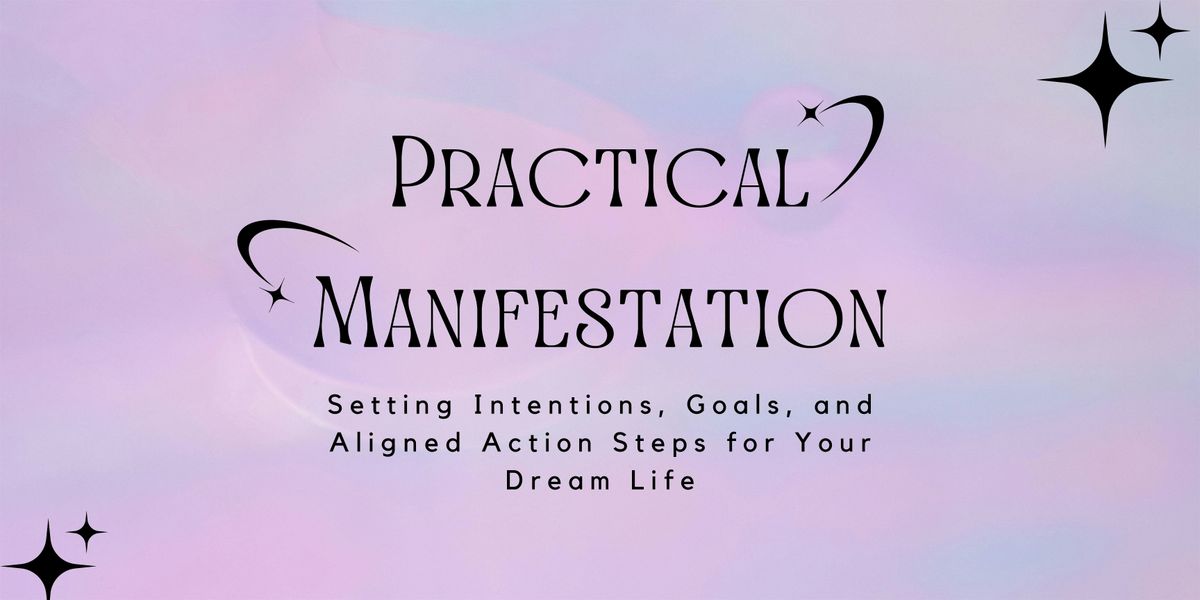 Practical Manifestation