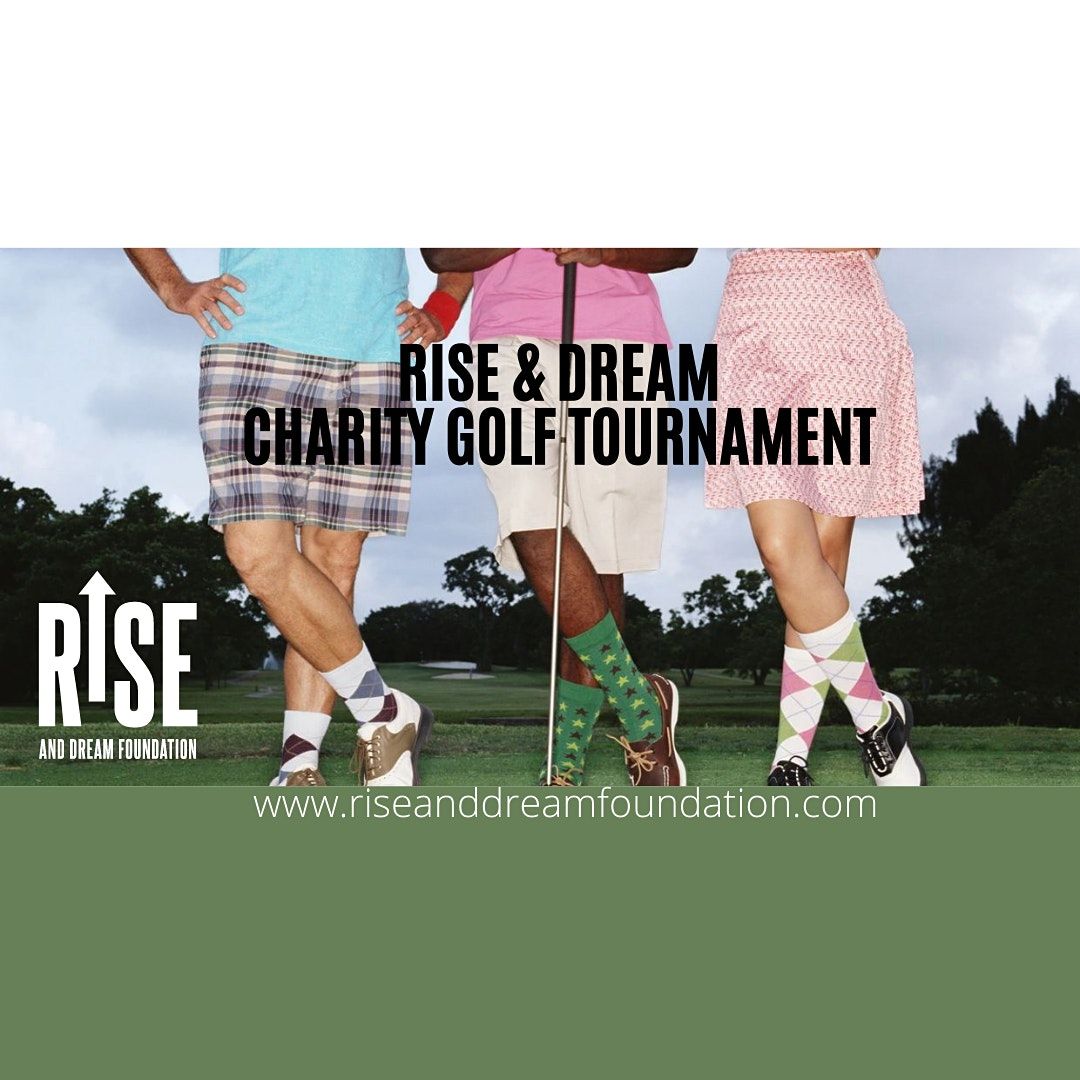RISE & DREAM Charity Golf Tournament