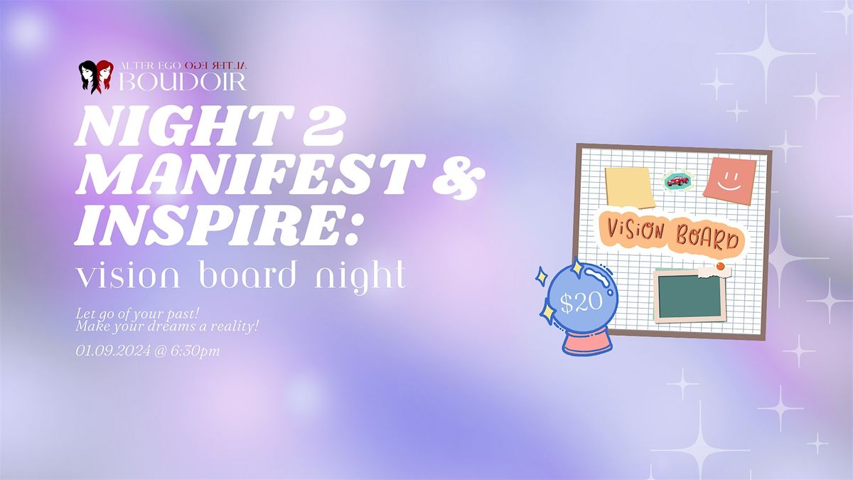 Night 2: Manifest & Inspire Vision Board Event