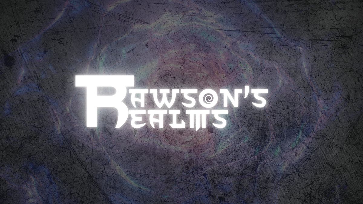 Rawson's Realms I: The UNBeginning