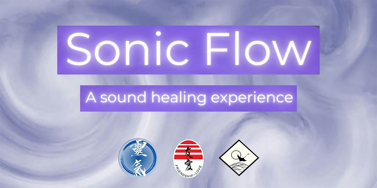 "Sonic Flow" - A sound healing experience