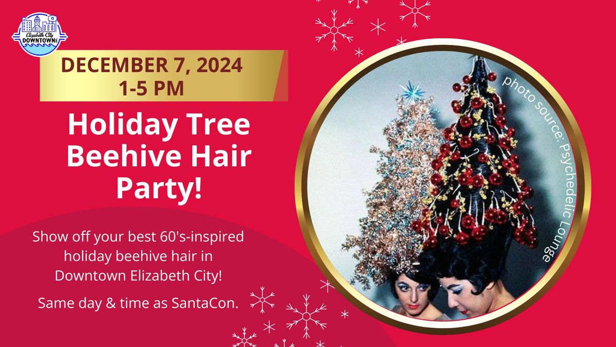 2024 Holiday Tree Beehive Hair Party