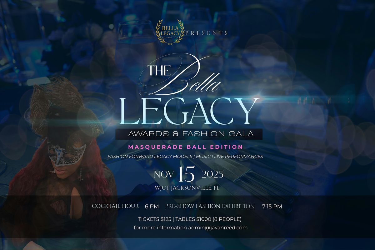 The Bella Legacy Awards & Fashion Gala
