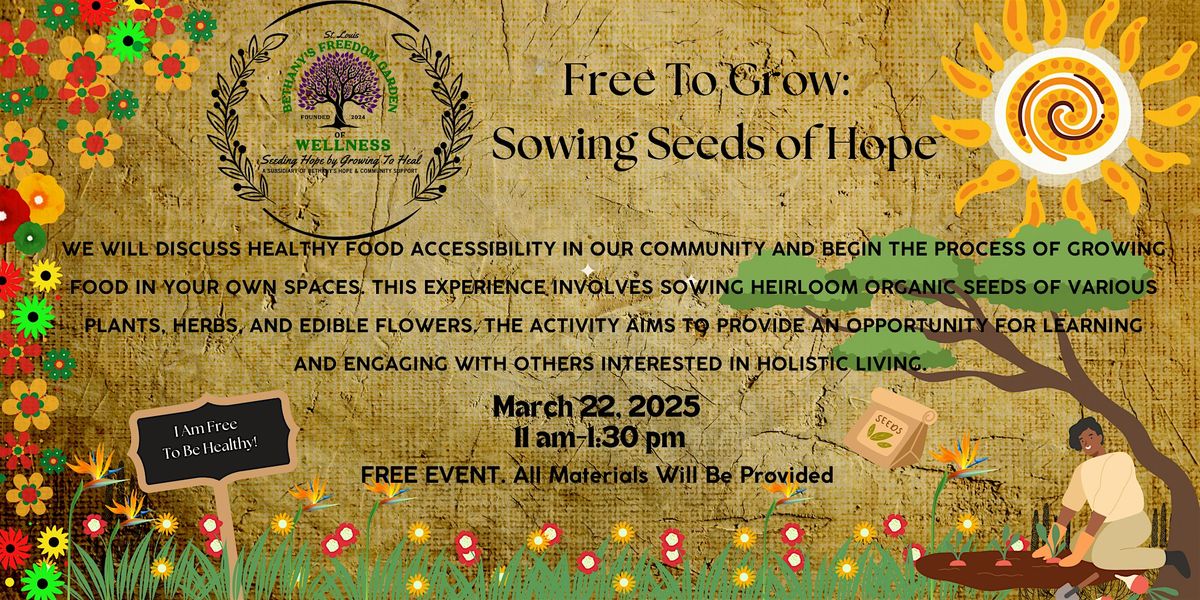 Free To Grow: Sowing Seeds of Hope