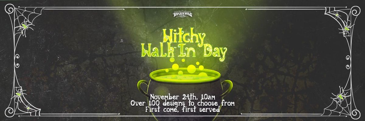 Witchy Walk-In Day \/\/ Over 100 designs to choose from