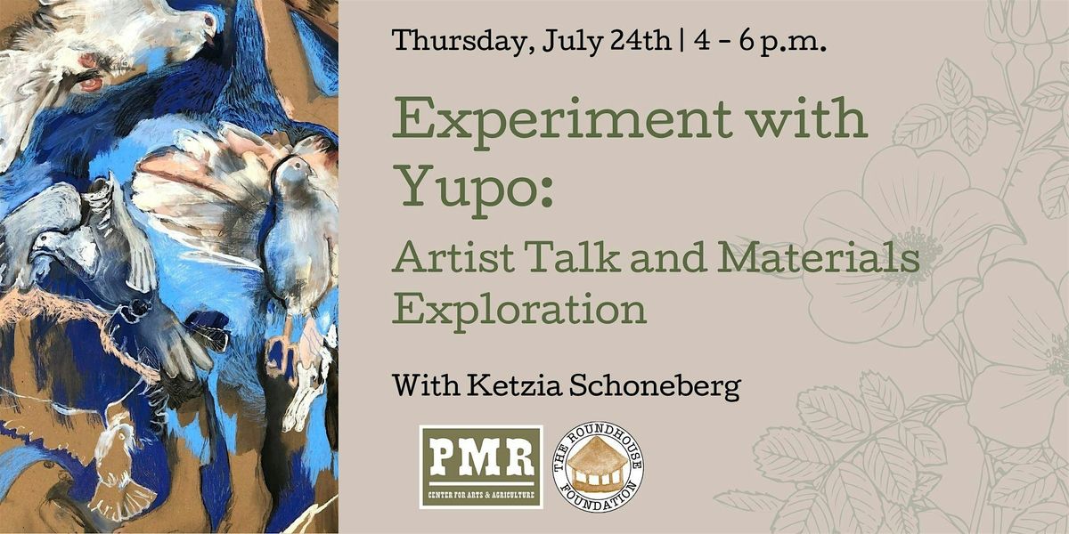 Experiment with Yupo: Artist Talk and Materials Exploration