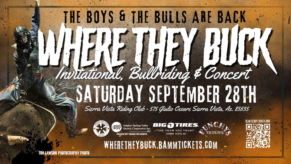 2024 SSVEC Where They Buck Bull Riding & Concert  - Saturday Sept. 28th - Sierra Vista, AZ.