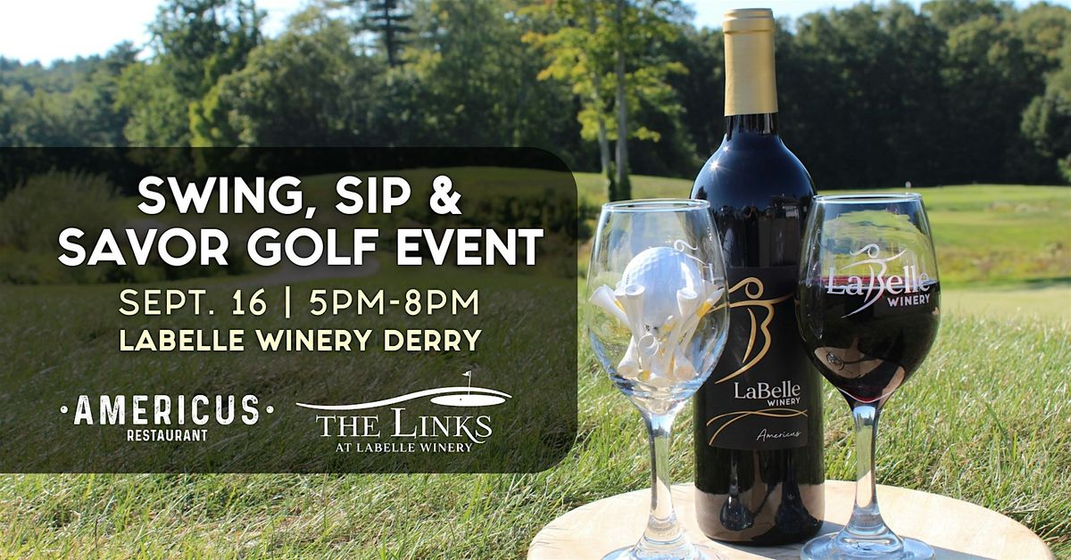 Swing, Sip and Savor Golf Event at LaBelle Winery Derry