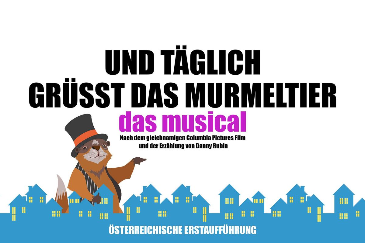 UND T\u00c4GLICH GR\u00dcSST DAS MURMELTIER