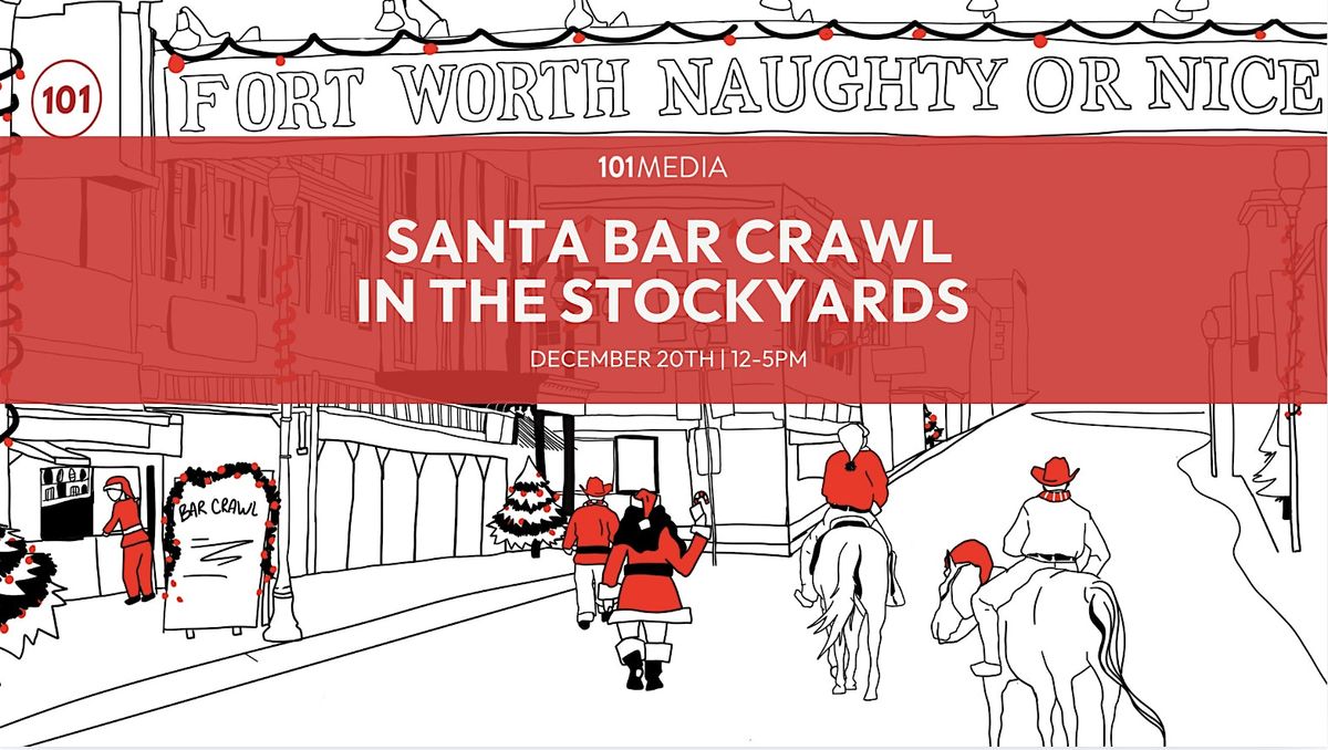 Dallasites101 Forth Worth - Naughty or Nice Santa Bar Crawl