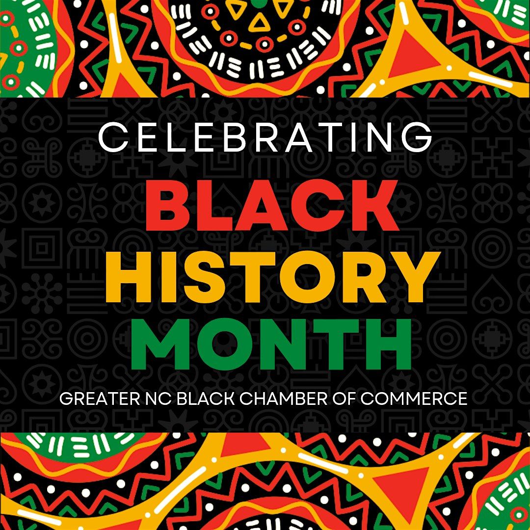 Honoring and Celebrating NC Living Legends - GNCBCC Black History Makers