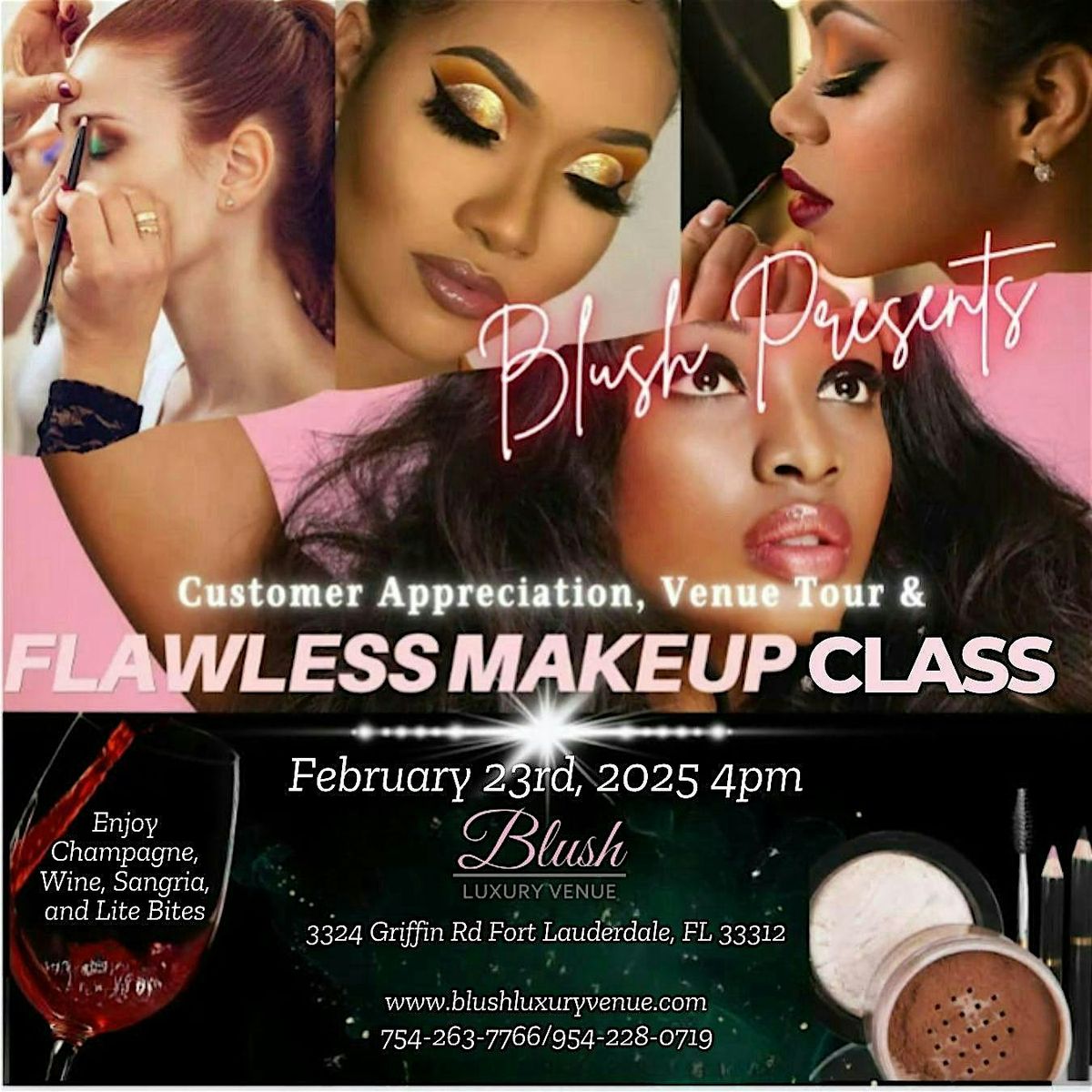 Customer Appreciation, Venue Tour and Flawless\u00a0Makeup\u00a0Class @ Blush \u2764