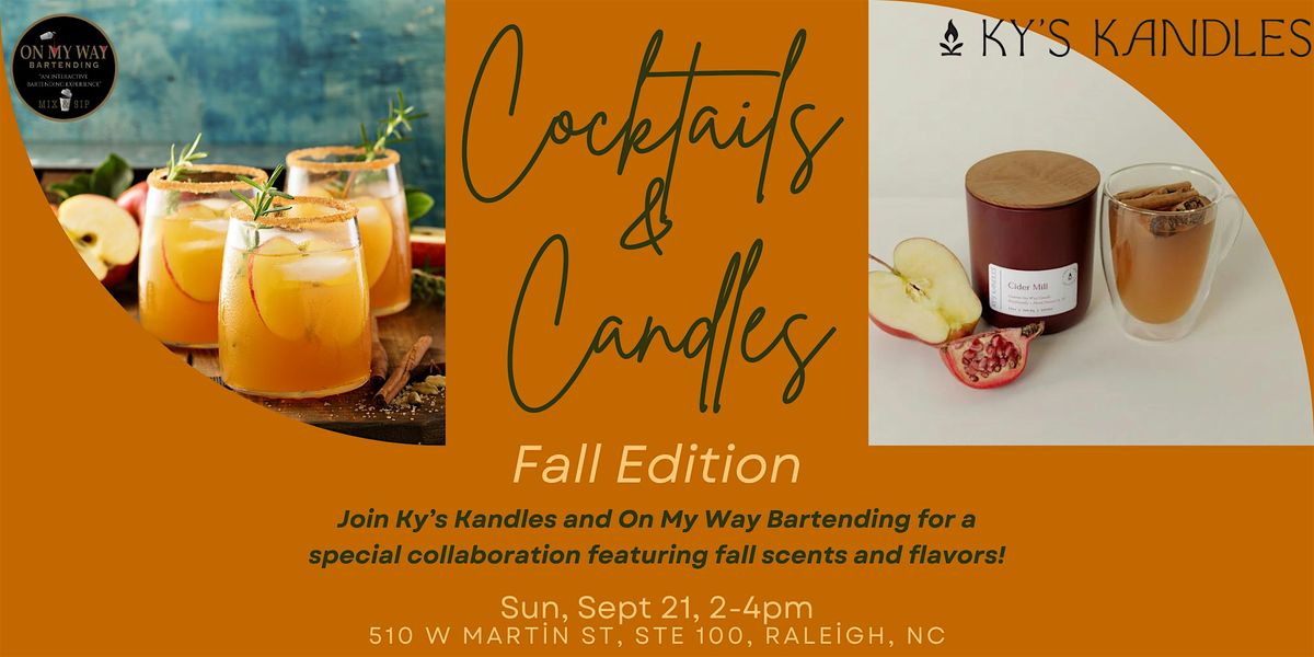 Cocktails and Candles: Fall Edition!